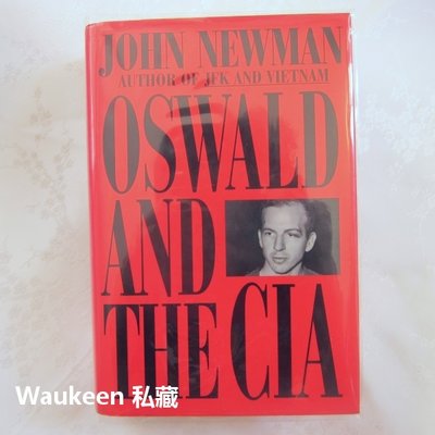 李哈維奧斯華與美國中央情報局 Oswald and the CIA 約翰紐曼 John Newman 謀殺甘迺迪 JFK