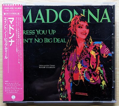 日本獨佔單曲CD！附側標 Madonna 瑪丹娜 Dress You Up ~ Ain't No Big Deal