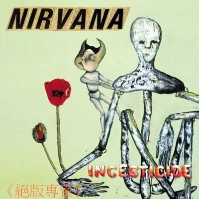 《絕版專賣》Nirvana 超脫合唱團 / Incesticide 亂倫狀態 (美版.無IFPI)