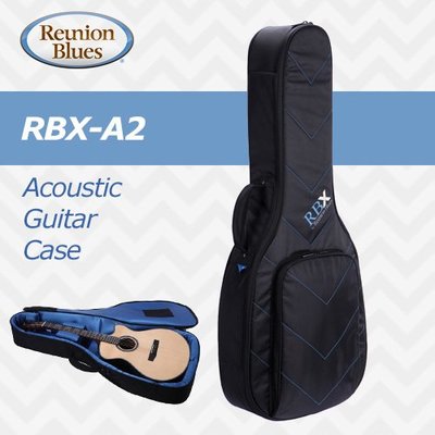 美國品牌 REUNION BLUES RBX A2 木吉他 D桶身 專用 高階 琴袋 超高CP值