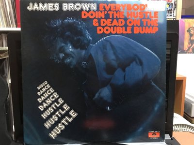 JAMES BROWN／Everybody doin‘the hustIe & dead on the double bump 西洋 黑膠唱片