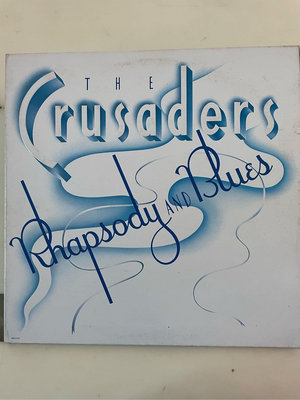 {肥貓黑膠｝西洋爵士音樂：Crusaders-Rhopsody and Blues爵士十字軍-狂想與藍調（葛萊美獎最佳節奏藍調組合）