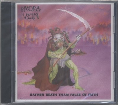 Hydra Vein - Rather Death Than False of Faith (Reissue)
