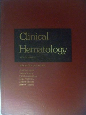【月界2】Clinical Hematology（8/e）_Maxwell M. Wintrobe　〖大學理工醫〗ABB