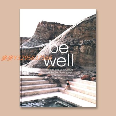 外文書-Be Well: New Spa and Bath Culture and the Art of Being W