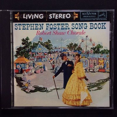 Foster佛斯特的民謠歌曲集Stephen Foster Song Book 羅伯.蕭/指揮 1993年美版無ifpi