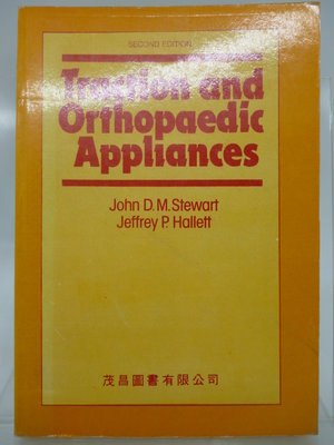 【月界二手書店2】Traction and Orthopaedic Appliances（絕版）　〖大學理工醫〗DAR