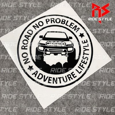 福特 RANGER No Road No Problem Adventure Lifestyle 4X4 越野貼紙