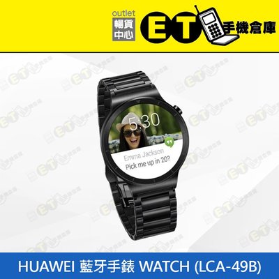 ET手機倉庫【9成新 HUAWEI Watch 藍芽手錶】LCA-49B 黑（華為 心律檢測 現貨）附發票
