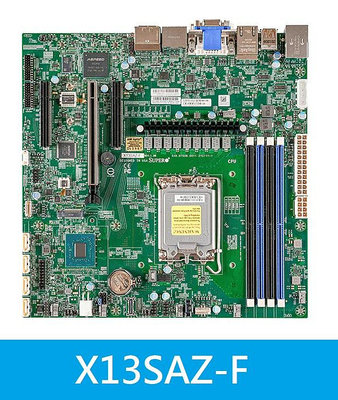 *台灣公司貨* Supermicro美超微【X13SAZ-F】Intel R680E/M-ATX 伺服器主機板