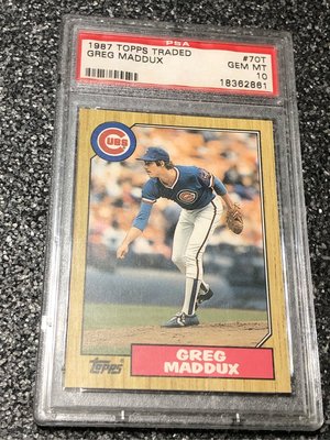 1987 TOPPS TRADED GREG MADDUX  RC #70T PSA 10 GEM MINT Chicago Cubs