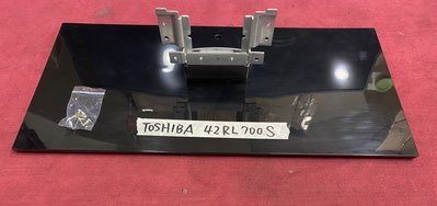 TOSHIBA 東芝 42RL700S 腳架 腳座 底座 附螺絲 電視腳架 電視腳座 電視底座 拆機良品