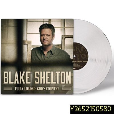 Blake Shelton Fully Loaded God’s Country 限量透明黑膠唱片LP  【追憶唱片】