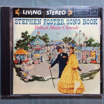 發燒名盤/佛斯特的民謠歌曲集Stephen Foster Song Book/羅伯.蕭指揮 美版