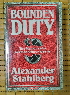 不二書店 BOUNDEN DUTY the memoirs of a german officer 1932-45 精裝