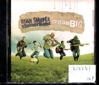 *真音樂* RYAN SHUPE & THE RUBBER BAND / DREAM BIG 二手 K15251