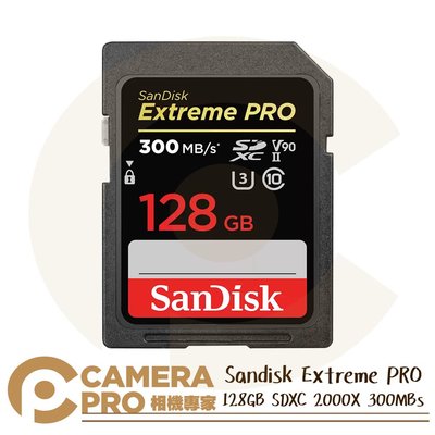 ◎相機專家 Sandisk Extreme PRO 128GB SDXC V90 300MB/s 128G 增你強公司貨