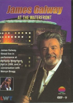 音樂居士新店#James Galway At The Waterfront 占姆斯.高威長笛演奏會 D9 DVD