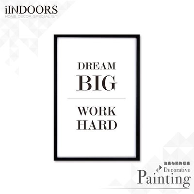 英倫家居 北歐相框裝飾畫 Dream Big Work Hard 黑色D 63x43cm 室內設計 展覽布置 實木畫框