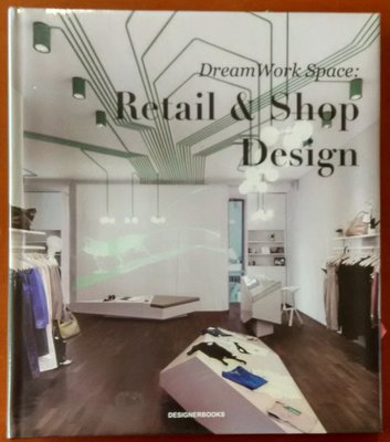【探索書店614】原文書 商店設計 Dream Work Space Retail &amp; Shop Design 2109