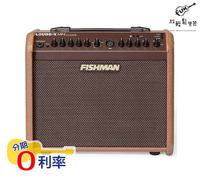 『放輕鬆樂器』公司貨 FISHMAN LOUDBOX MINI CHARGE 60瓦 木吉他藍芽音箱