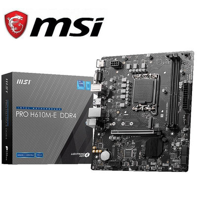 現貨】全新 MSI 微星 PRO H610M-E DDR4 主機板 GEN4 雙槽 mATX【公司貨享保固