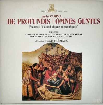黑膠唱片 Louis Frémaux - André Campra de Profundis, Omnes Gentes