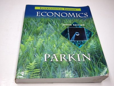 【考試院二手書】《Economics》ISBN:0321131037│Addison Wesley│Michael Parkin│六成新(B11Z24)