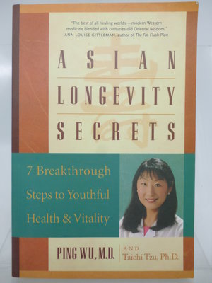 【月界】Asian longevity secrets（絕版）_Wu Ping,M.D._原價399　〖保健養生〗DCM
