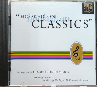 《絕版專賣》Hooked On Classics / 古典狂熱 精選輯 (歐版)