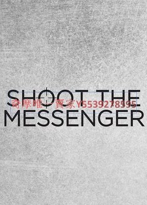 歐美劇【槍殺信使第一季/Shoot the Messenger】2016年