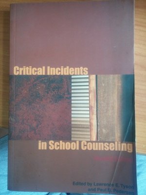 (20)《Critical Incidents in School Counseling》ISBN:1556202091