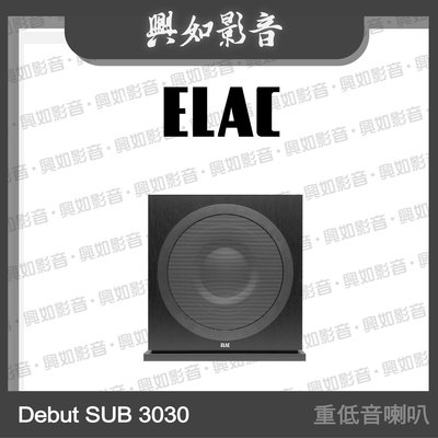 【興如】ELAC Debut 2.0 SUB 3030 重低音 家庭劇院喇叭 另售 DEBUT 2.0 SUB 3010E