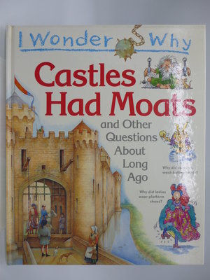 【月界2】I Wonder why Castles Had Moats…about Long Ago　〖少年童書〗DAQ
