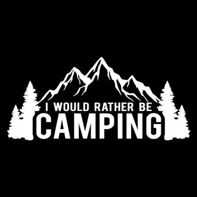 【P-A595】露營車貼 I Would Rather Be Camping  反光貼紙 18.4cm*8.4cm
