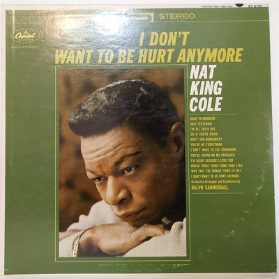 爵士黑膠 Nat King Cole 【I don’t want to be hurt anymore】1964 美國C