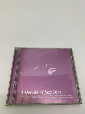 「大發倉儲」二手 CD 早期 絕版【A Decade of Jazz Diva】正版光碟 音樂專輯 影音唱片 中古碟片 請先詢問 自售