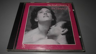 No Small Dreams Intimate1992年 無歌詞 早期 CD片佳 保存良好 都有現貨