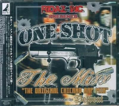 (甲上唱片) RIDAZ INC.PRESENTS ONE-SHOT THE MIXX Original Chicano Rap Mix