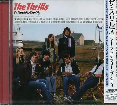 K - The Thrills - So Much For The City - 日版 +3BONUS - NEW