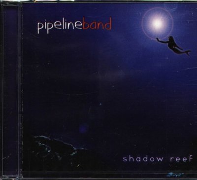 八八 - Pipeline Band - Shadow Reef