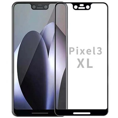Google Pixel 3 XL 鋼化玻璃滿版 全膠 滿版 9H 鋼化 谷歌 Pixel 3 XL 鋼化玻璃