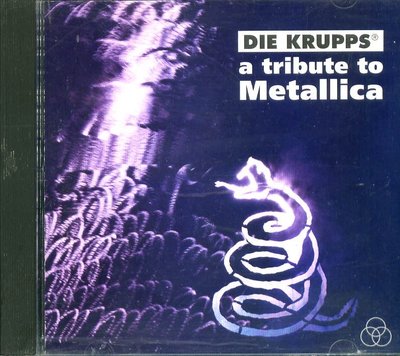 美版CD Die Krupps - A Tribute To Metallica 德國團體重新詮釋重金屬製品唱片