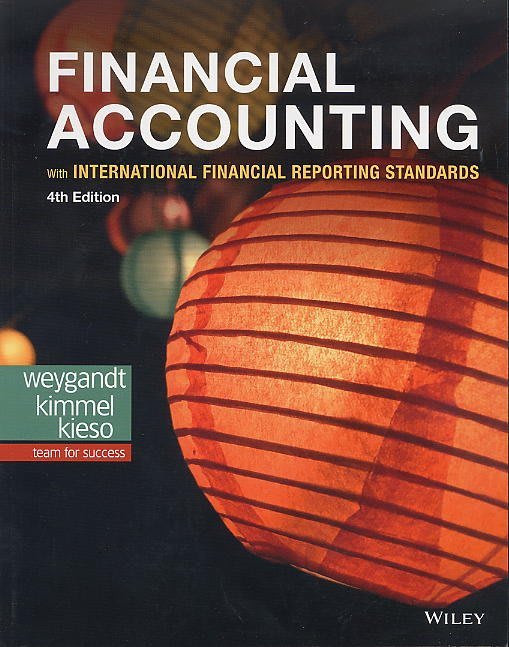 Financial Accounting: IFRS 4/e WEYGANDT 9781119504306 財務會計