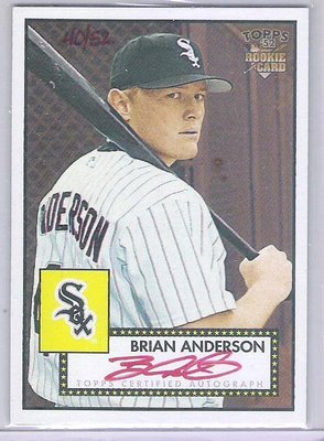 2006 Topps '52 Brian Anderson 限量 紅筆 親筆簽名卡 40/52 卡面簽  附雷射標籤認證