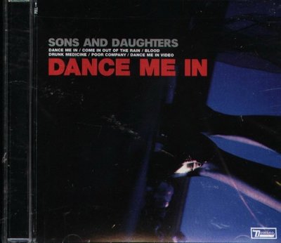 八八 - Sons and Daughters - Dance Me in