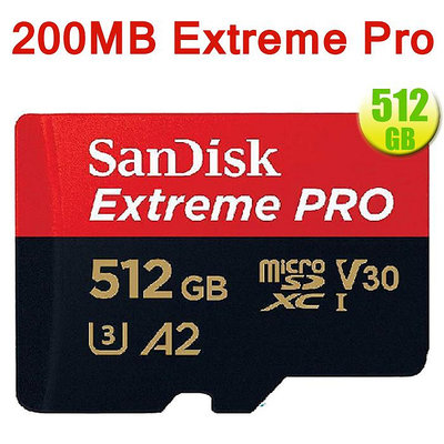 SanDisk 512GB 512G microSDXC 【Extreme Pro 200MB/s】4K V30 記憶卡