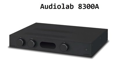 《名展影音》贈高級發燒線材~英國 AUDIOLAB 8300A 綜合擴大機 另售組合優惠搭配8300CD