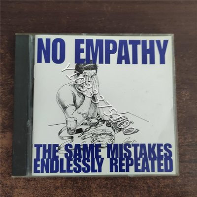 歐版拆 朋克 No Empathy THE SAME MISTAKES ENDLESSLY REPEATED 唱片 CD 歌曲【奇摩甄選】760