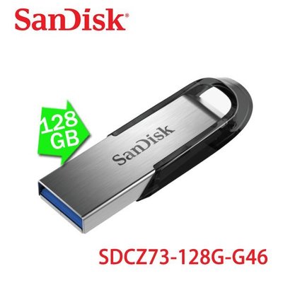 【MR3C】含稅公司貨 SanDisk Ultra Flair CZ73 128G 128GB USB3.0 隨身碟